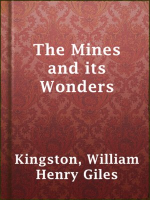 cover image of The Mines and its Wonders